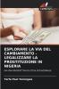 ESPLORARE LA VIA DEL CAMBIAMENTO - LEGALIZZARE LA PROSTITUZIONE IN NIGERIA