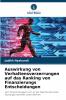 Auswirkung von Verhaltensverzerrungen auf das Ranking von Finanzierungs Entscheidungen