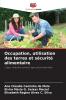 Occupation utilisation des terres et sécurité alimentaire