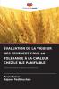 ÉVALUATION DE LA VIGUEUR DES SEMENCES POUR LA TOLÉRANCE À LA CHALEUR CHEZ LE BLÉ PANIFIABLE