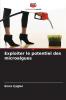 Exploiter le potentiel des microalgues