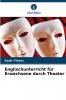 Englischunterricht für Erwachsene durch Theater