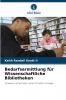 Bedarfsermittlung für Wissenschaftliche Bibliotheken