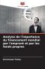 Analyse de l'importance du financement mondial par l'emprunt et par les fonds propres