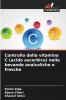 Controllo della vitamina C (acido ascorbico) nelle bevande analcoliche e fresche