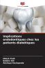 Implications endodontiques chez les patients diabétiques