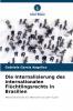 Die Internalisierung des internationalen Flüchtlingsrechts in Brasilien