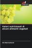 Valori nutrizionali di alcuni alimenti vegetali
