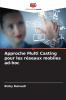 Approche Multi Casting pour les réseaux mobiles ad-hoc