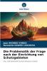 Die Problematik der Frage nach der Einrichtung von Schutzgebieten