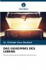 DAS GEHEIMNIS DES LEBENS