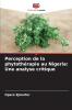 Perception de la phytothérapie au Nigeria