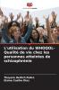 L'utilisation du WHOQOL- Qualité de vie chez les personnes atteintes de schizophrénie