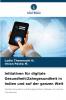 Initiativen für digitale Gesundheit/Zahngesundheit in Indien und auf der ganzen Welt