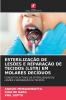 ESTERILIZAÇÃO DE LESÕES E REPARAÇÃO DE TECIDOS (LSTR) EM MOLARES DECÍDUOS