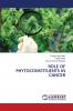 ROLE OF PHYTOCONSTITUENTS IN CANCER