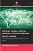 Ciências sociais ciências políticas e ciências humanas