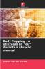 Body Mapping - A utilização do eu durante a atuação musical