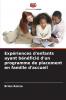 Expériences d'enfants ayant bénéficié d'un programme de placement en famille d'accueil