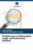 Einführung in Philosophie Logik und kritisches Denken