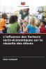 L'influence des facteurs socio-économiques sur la réussite des élèves