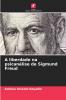 A liberdade na psicanálise de Sigmund Freud