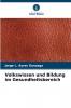 Volkswissen und Bildung im Gesundheitsbereich