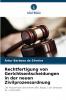 Rechtfertigung von Gerichtsentscheidungen in der neuen Zivilprozessordnung