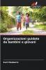 Organizzazioni guidate da bambini e giovani