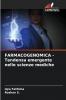 FARMACOGENOMICA - Tendenza emergente nelle scienze mediche