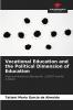 Vocational Education and the Political Dimension of Education