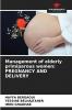 Management of elderly primiparous women