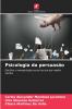 Psicologia da persuasão