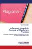 A Forensic Linguistic Analysis of Plagiarism Practices