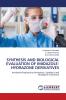 SYNTHESIS AND BIOLOGICAL EVALUATION OF IMIDAZOLE-HYDRAZONE DERIVATIVES