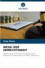 WEGE DER GERECHTIGKEIT