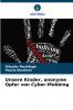 Unsere Kinder anonyme Opfer von Cyber-Mobbing