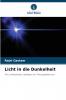Licht in die Dunkelheit