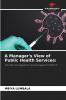 A Manager's View of Public Health Services