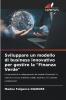 Sviluppare un modello di business innovativo per gestire la Finanza Verde