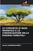 LE COMUNITÀ DI BASE MAHAFALE E LA CONSERVAZIONE DELLE RISORSE FORESTALI