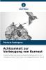 Achtsamkeit zur Vorbeugung von Burnout