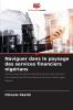Naviguer dans le paysage des services financiers nigérians