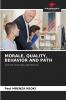 MORALE QUALITY BEHAVIOR AND PATH