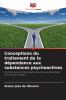 Conceptions du traitement de la dépendance aux substances psychoactives