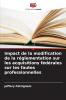 Impact de la modification de la réglementation sur les acquisitions fédérales sur les fautes professionnelles