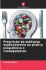 Prescrição de múltiplos medicamentos na prática psiquiátrica e consequências