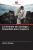 La formule du mariage