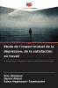 Etude de l'impact mutuel de la dépression de la satisfaction au travail