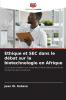 Ethique et SEC dans le débat sur la biotechnologie en Afrique